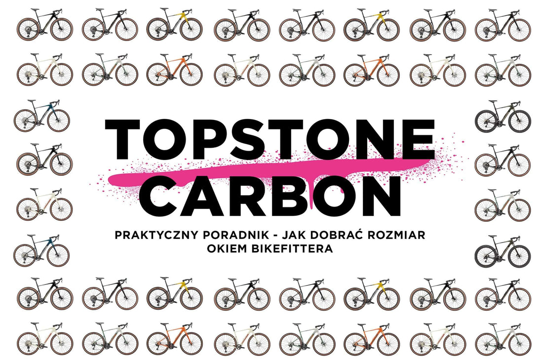 Cannondale Topstone Carbon – Jaki Rozmiar Wybrać? (Okiem Bikefittera)